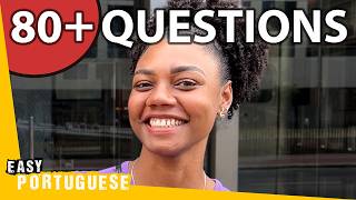 80+ Real Life Questions in Portuguese | EP164