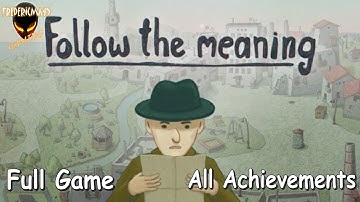Follow The Meaning 100% FULL GAME Walkthrough / All Achievements (Point&click Puzzle Adventure Game)
