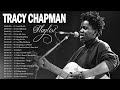 Tracy Chapman Greatest Hits Full Album - Best Of Tracy Chapman Playlist 2022