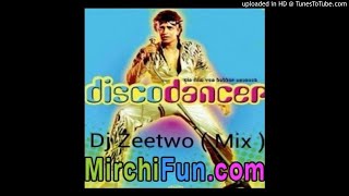 Download Lagu Disco Dancer - Dj Zeetwo-(MirchiFun.Mobi) MP3
