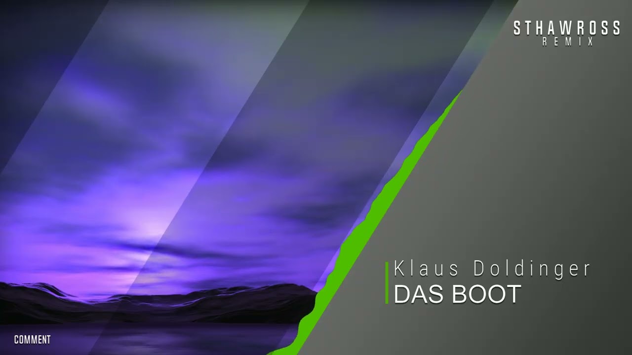 Klaus Doldinger - Das Boot [THE REAL ONE!!!] (sthawross remix)