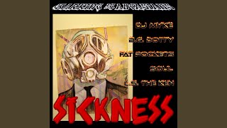 Sickness (feat. Fat Pockets, Soul, DJ Myke & Ls the Ken) - Barking Caucasians