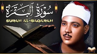 سورة البقرة الشيخ عبد الباسط عبد الصمد القران الكريم مباشر Surat Al-Baqarah Quran Recitation