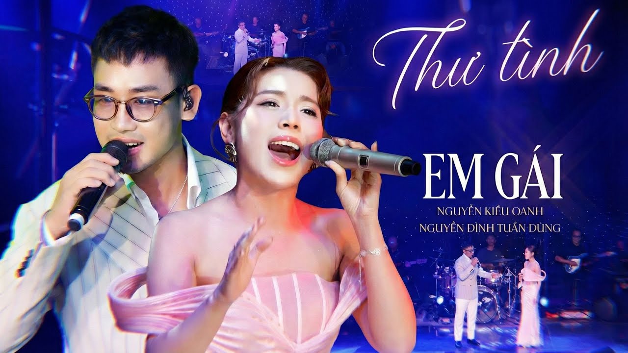 THƯ TÌNH EM GÁI | Phiên bản song ca ai nghe cũng mê NGUYỄN ĐÌNH TUẤN DŨNG & NGUYỄN KIỀU OANH
