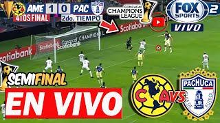 🔴 EN VIVO: Pachuca Vs America  |✅ Concachampions 2024 | Fox Sports | America Vs Pachuca Semi En Vivo