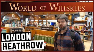 London Heathrow Duty Free Store | World of Whiskies