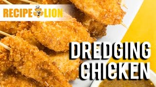 How to: Dredging Chicken