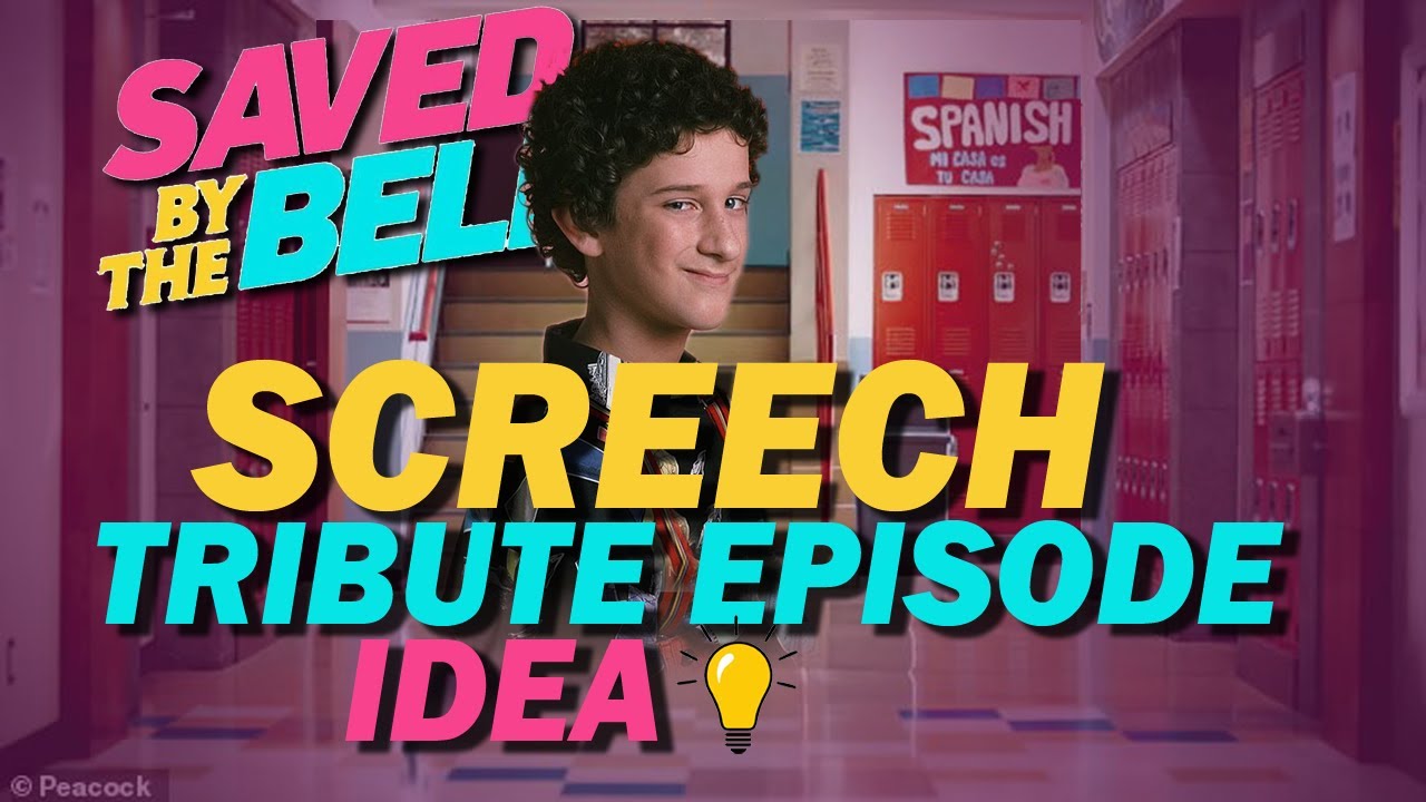 Screech Tribute Episode Saved By The Bell Reboot Idea
