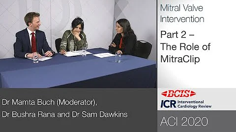 BCIS ACI 2020 Roundtable: Mitral Valve Intervention — Part 2/3