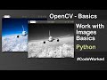 OpenCV Basics - Work with Images - Python OpenCV