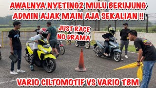 #VARIOCILTOMOTIF | AKHIRNYA VARIO CILTOMOTIF DI BALAPIN | BERAWAL NYETING MULU JADI DI PANJERIN!!