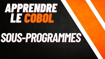 APPRENDRE LE COBOL - LES SOUS-PROGRAMMES