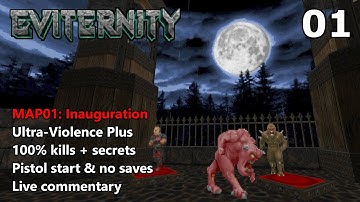 Doom II: Eviternity - MAP01: Inauguration -  Ultra-Violence Plus 100%