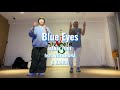 Blue Eyes - BANTY FOOT(ft. VILLSHANA &amp; KAHOH) / hiro × HIROKI Choreography from VENUS