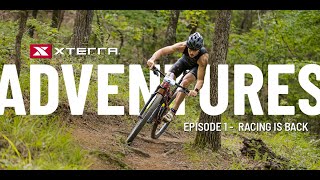 2021 XTERRA Adventures: Episode 1  Racing is Back