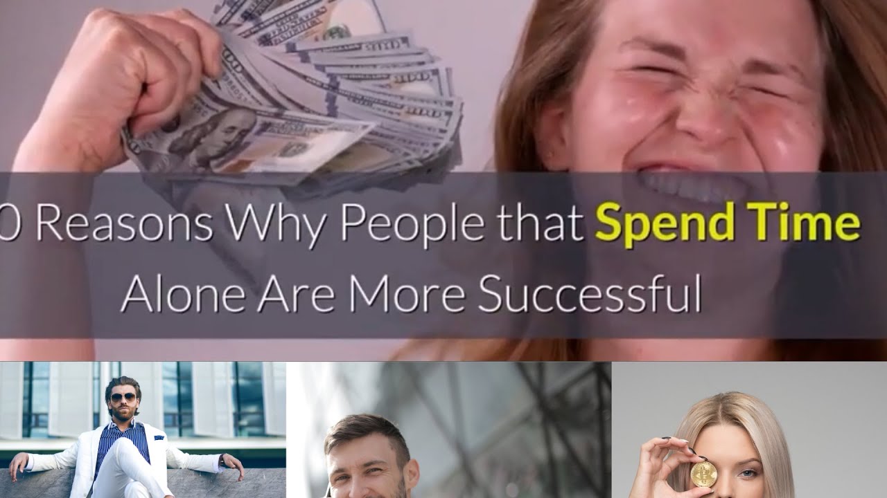10 Reasons Why People that Spend Time Alone Are More Successful. Must Watch.
