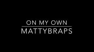 MattyB - On My Own (Lyrics)