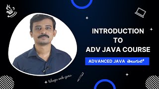 Introduction to Advanced java in telugu | Adv Java Part - 1 | Telugu web Guru