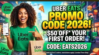 NEW* Uber Eats Promo Code 2026 ✅ Get $100 Uber Eats Discount Codes for New & Existing Users