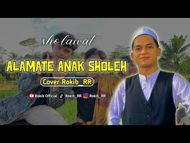 Alamate anak Sholeh- Rokib RR (Cover) class=