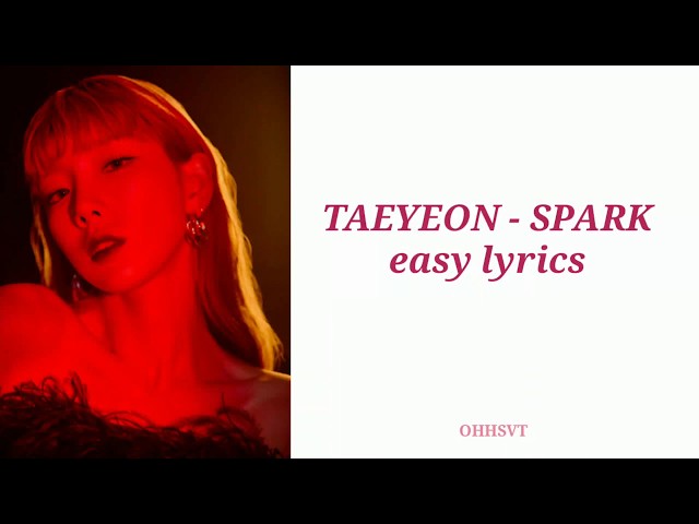 Taeyeon - Spark  Easy Lyrics class=