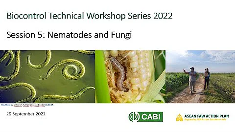 Session 5 of the 2022 Biocontrol Webinar Series: Nematodes and Fungi