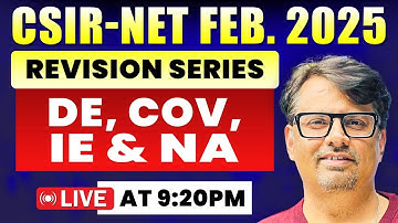 CSIR NET Feb 2025 Revision Series | DE, COV, IE, NA | By GP Sir