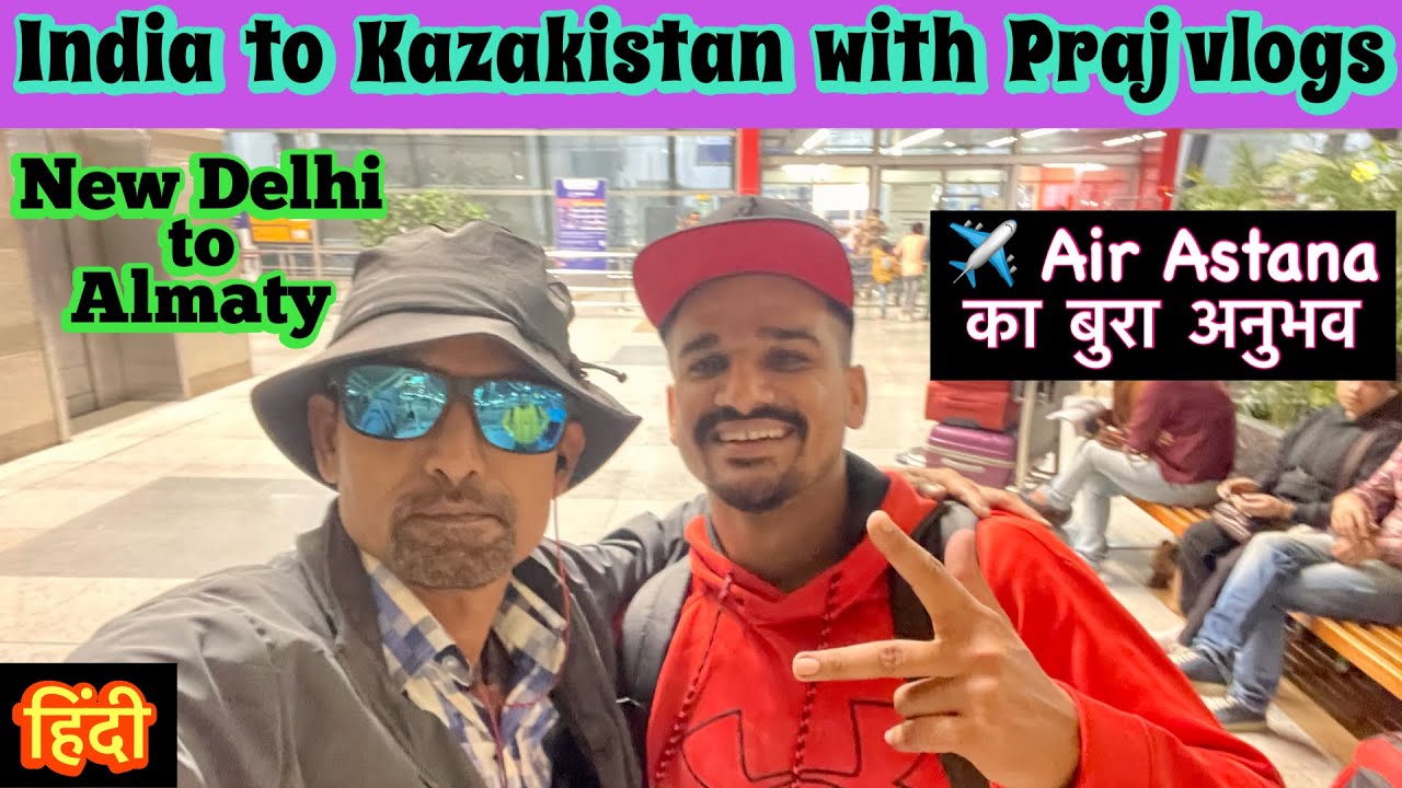 air-astana-kc-964-flight-to-kazakhstan-new-delhi-to-almaty-del-to