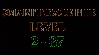SMART PUZZLES PIPE LEVEL 2 - 37