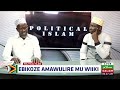 Ebikoze Amawulire Mu Wiiki - Political Islam | Imam Iddi Kasozi