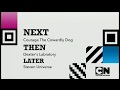 Cartoon Network Canada 2017 Next Then Later Part 3