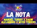 La Nota - Manuel Turizo x Rauw Alejandro x Myke Towers (KARAOKE)