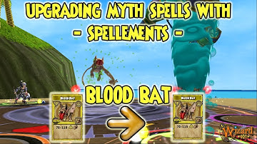 Wizard101: UPGRADING 👁️MYTH 👁️SPELLS with SPELLEMENTS - 🦇 BLOOD BAT 🦇