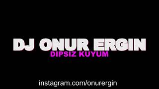 DJ Onur Ergin ft.Emrah Karaduman & Aleyna Tilki - Dipsiz Kuyum(Remix) Resimi
