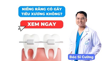 Sự Thật Kinh Hoàng: Niềng Răng Có Thể Gây Tiêu Xương? | Bác sĩ Cường