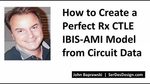 How to Create a Perfect RxCTLE IBIS AMI Model from Circuit Data
