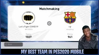 PES MOBILE ONLINE MATCH WITH THE BEST TEAM I HAVE