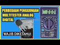 Perbedaan cara pengukuran menggunakan multitester analog dan digital