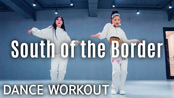[Dance Workout] Ed Sheeran - South of the Border | MYLEE Cardio Dance Workout, Dance Fitness