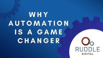 Why Automation is a Game Changer