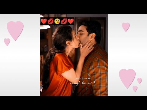 ROMANTIC KISS 💋CUTE COUPLE 💕👩‍❤️‍👨KISS STATUS👩‍❤️‍💋‍👨WHATSAPP STATUS💝😍LIP LOCK KISS😘💖COUPLE GOAL 👫