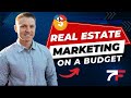 Real estate marketing on a budget  7 figure flipping podcast