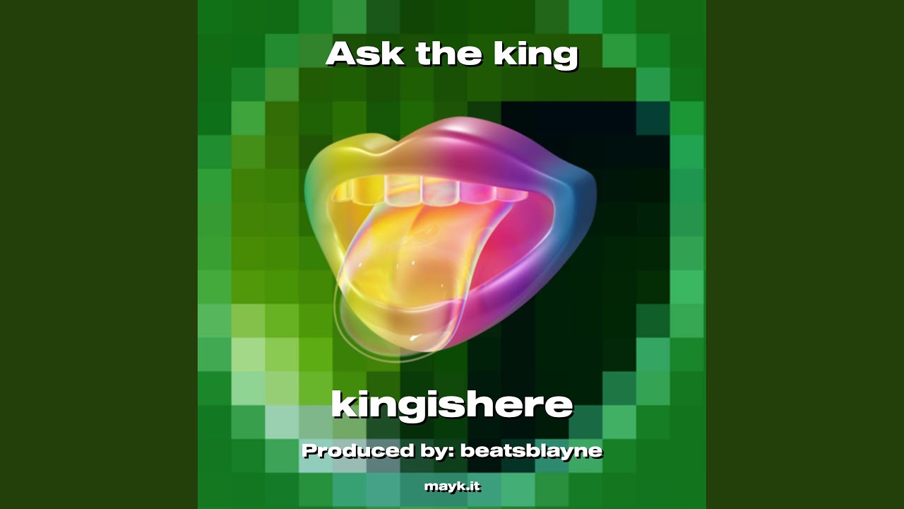 Ask the king