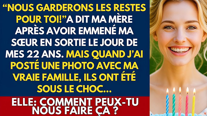Le jour de mon anniversaire, ma famille a emmené ma sœur en voyage et m’a dit qu’ils me garderaient…