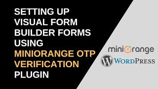 Enable Otp Verification For Visual Form Builder Forms Using Miniorange Otp Verification Plugin