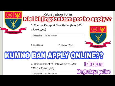 Kumno ban apply online ia ka kam Meghalaya police bad kiei ki Document ba donkam