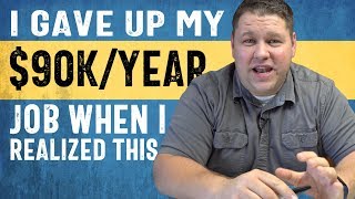 i quit my $90,000/year job when i realized what i could do