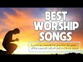 Nonstop Praise And Worship Songs 24/7 - Top 100 Beautiful Worship Songs 2021 - Music For Prayer 🙏