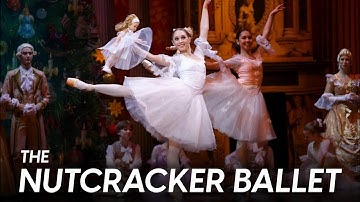 Experience The Nutcracker Ballet in Stunning HD | Watch from Your Couch