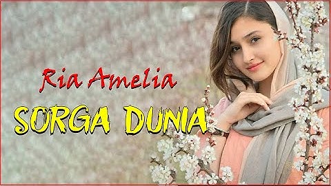 Ria Amelia - Sorga Dunia (Lyrics Video)